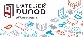 Atelier Dunod : édition de livres sur-mesure