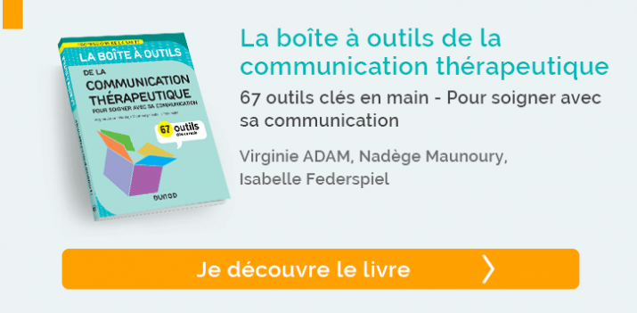 Découvrez "La boîte à outils de la communication thérapeutique"