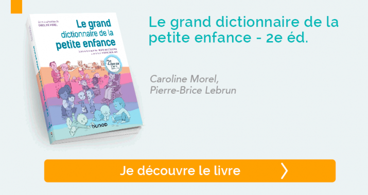 Je découvre Le grand dictionnaire de la petite enfance