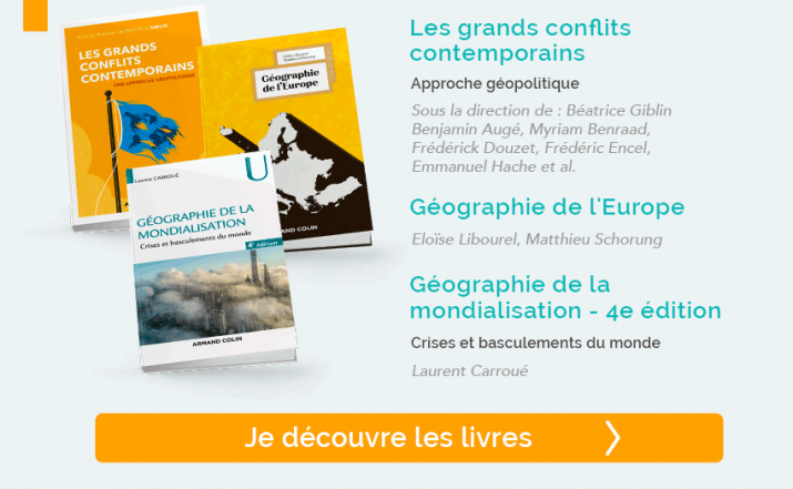 Découvrir les livres : Les grands conflits contemporains, Géographie de l'europe et Géographie de la mondialisation