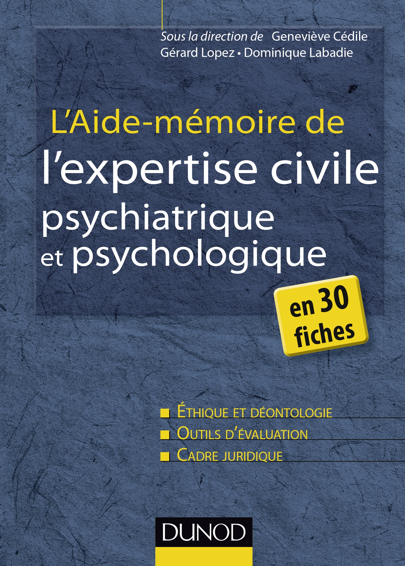 L'aide-mémoire de l'expertise civile psychiatrique et