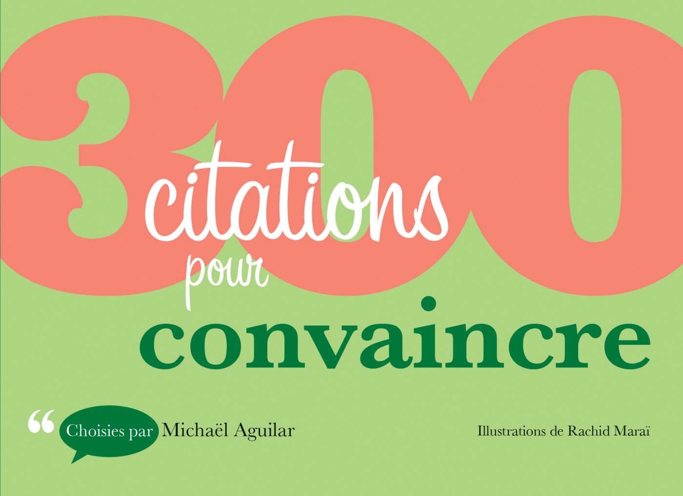300 Citations Pour Convaincre Livre Et Ebook Start Up Entrepreneuriat Consulting De Michael Aguilar Dunod