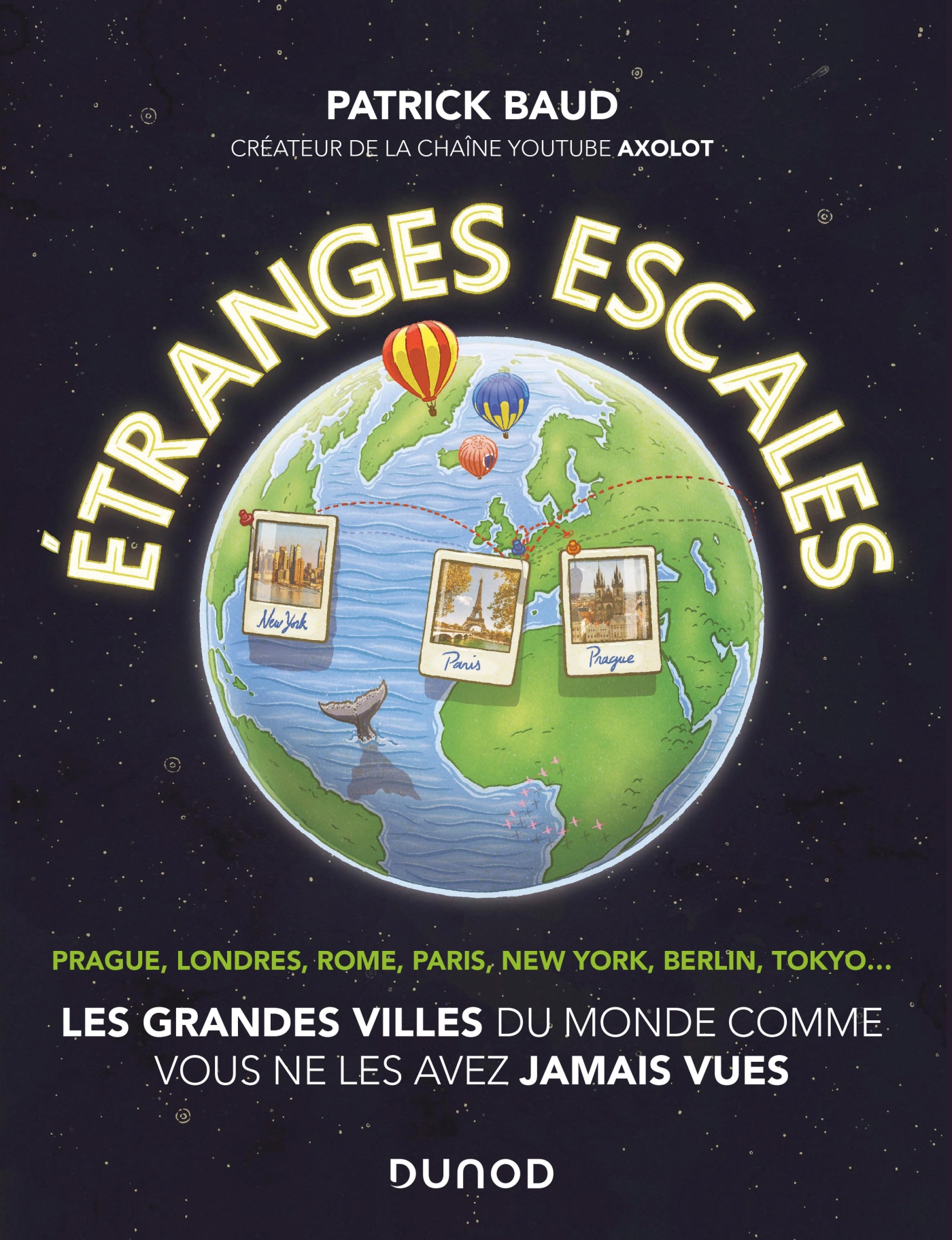 Etranges escales: Mon carnet de voyage - Livre Nature et tourisme de  Patrick Baud - Dunod