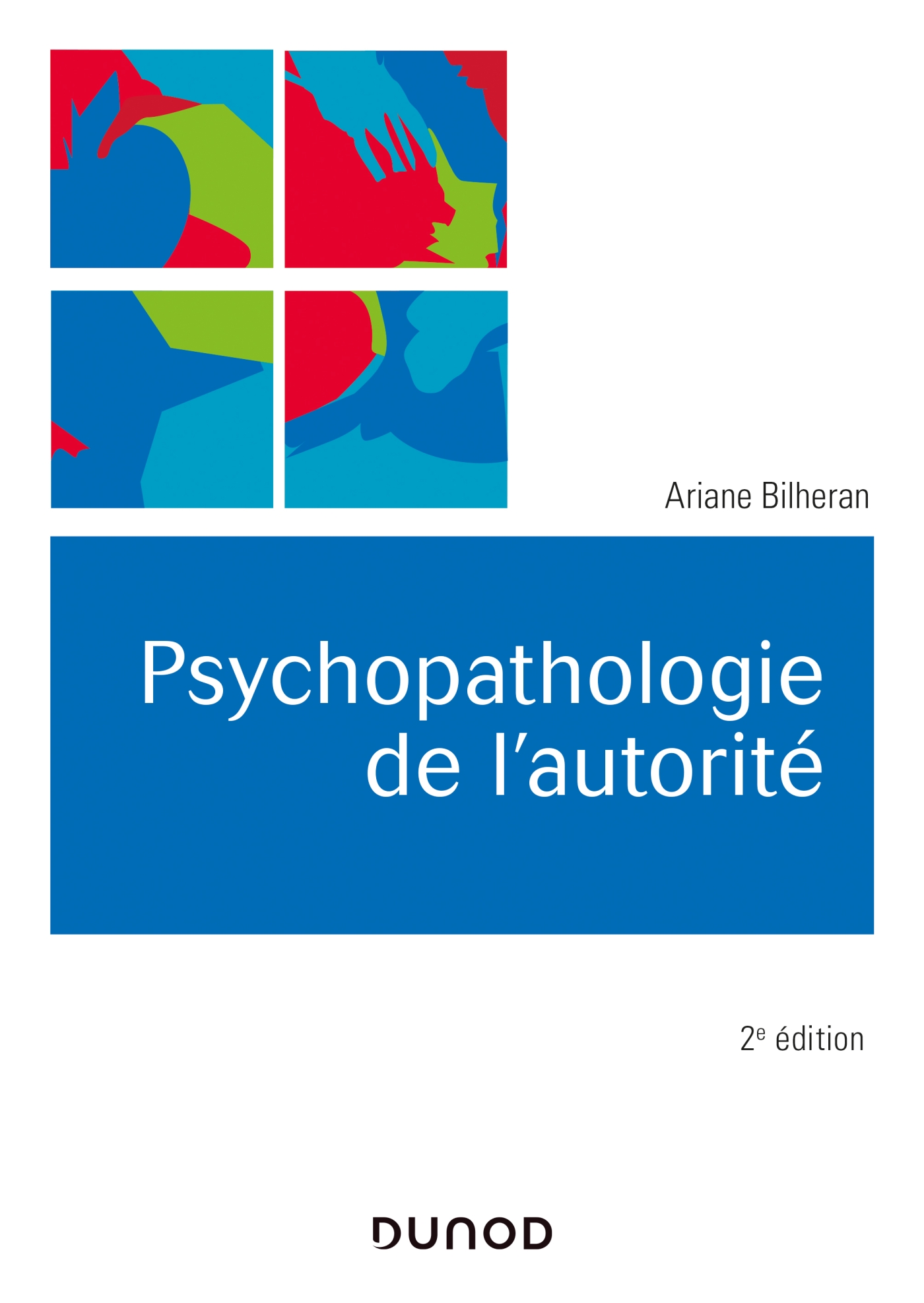 Psychopathologie De L Autorite Livre Et Ebook Psychologie Clinique De Ariane Bilheran Dunod